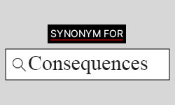 Consequences-synonyms-01