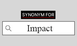 Impact Synonyms  Best Synonyms for Impact