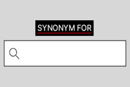 Synonyms-Definition