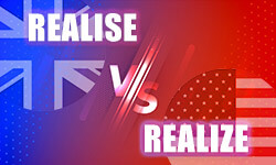 Realize or Realise ~ British vs. American English