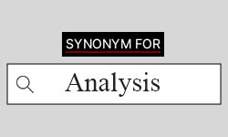 Synonyms for analyze  analyze synonyms 