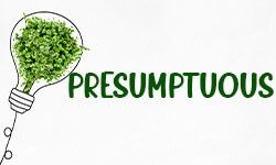 presumptuous-01